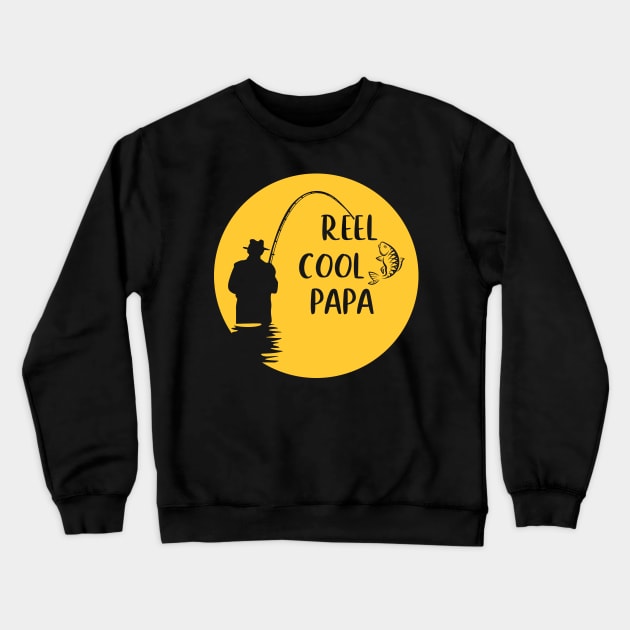 Reel Cool Papa Fishing Lovers Fathers Day Gifts Crewneck Sweatshirt by gotravele store